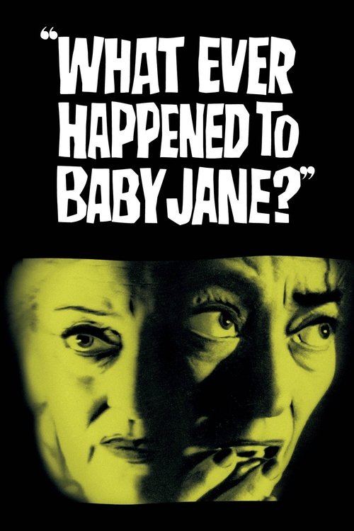 What Ever Happened to Baby Jane? (1962) poster