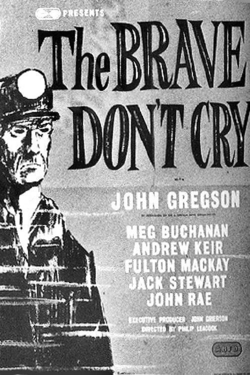 The Brave Don't Cry (1952) poster