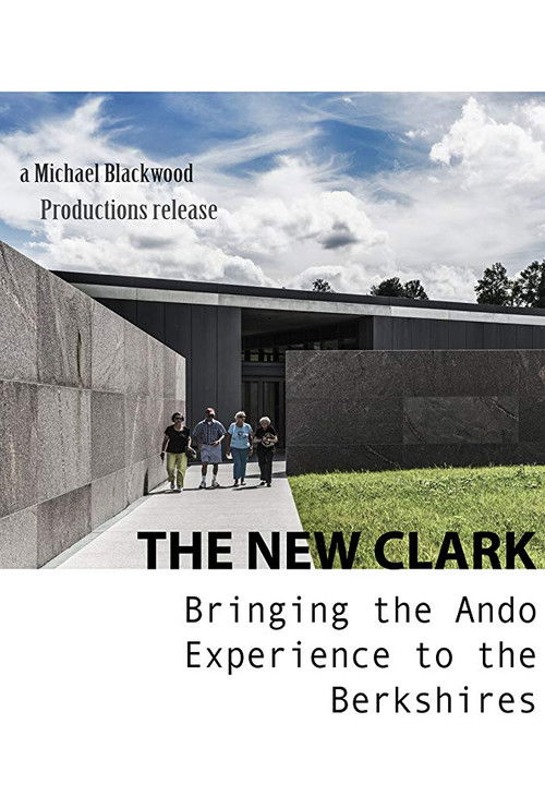 The New Clark: Bringing the Ando Experience to the Berkshires (2014) poster