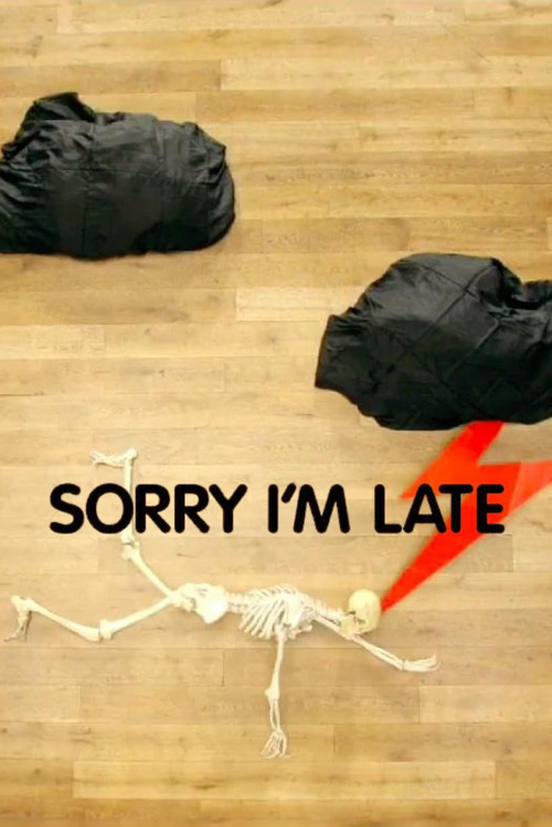 Sorry I'm Late (2008) poster