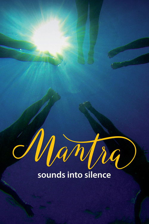 Mantra: Sounds Into Silence (2017) poster