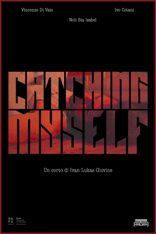 Catching Myself (2025) poster