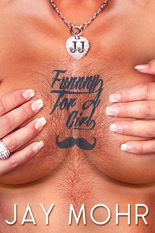 Jay Mohr: Funny for a Girl (2012) poster