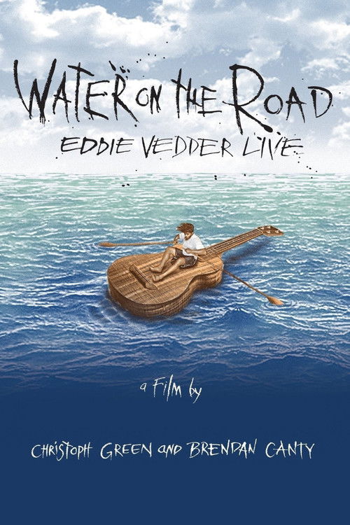 Eddie Vedder: Water on the Road (2011) poster