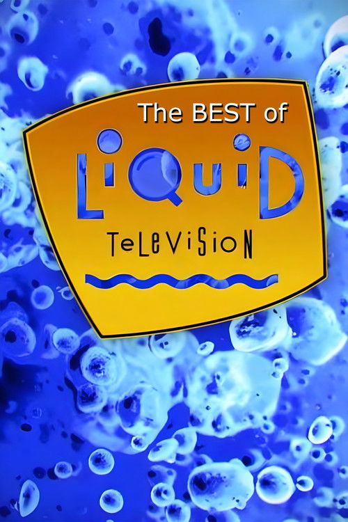The Best Of Liquid Television (1997) poster