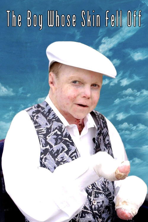 The Boy Whose Skin Fell Off (2004) poster