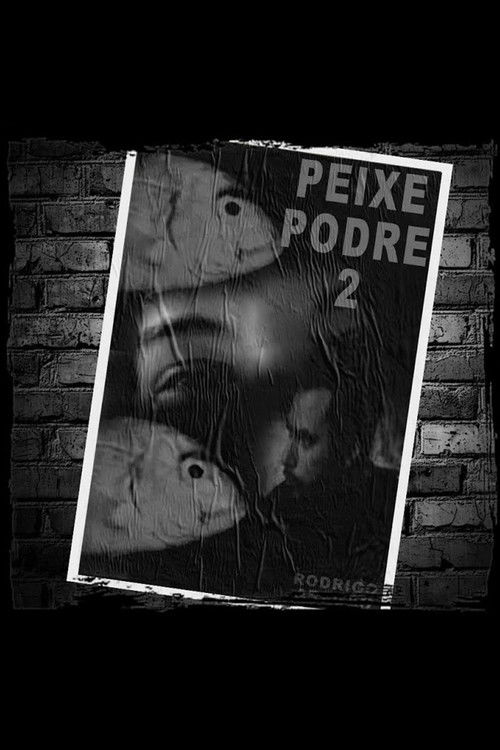 Peixe Podre 2 (2006) poster