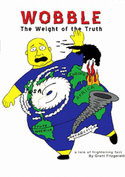 Wobble: The Weight of the Truth (2008) poster