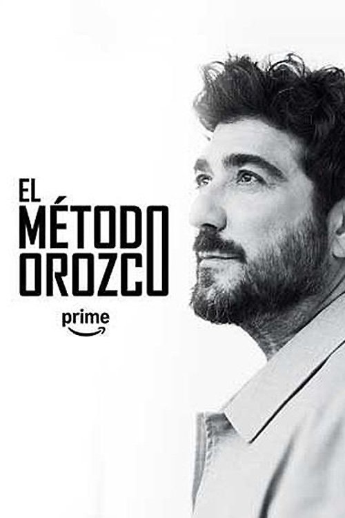 El método Orozco (2025) poster