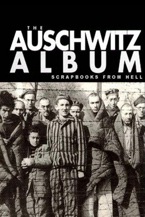 Nazi Scrapbooks from Hell: The Auschwitz Albums (2008) poster
