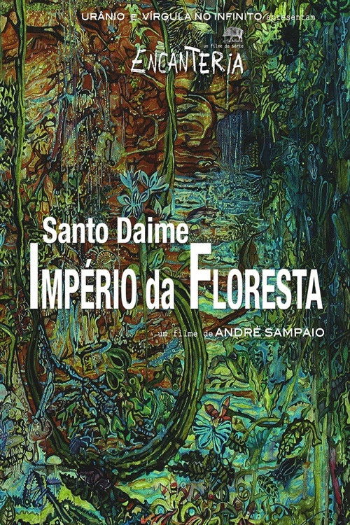 Santo Daime, Império da Floresta (2015) poster