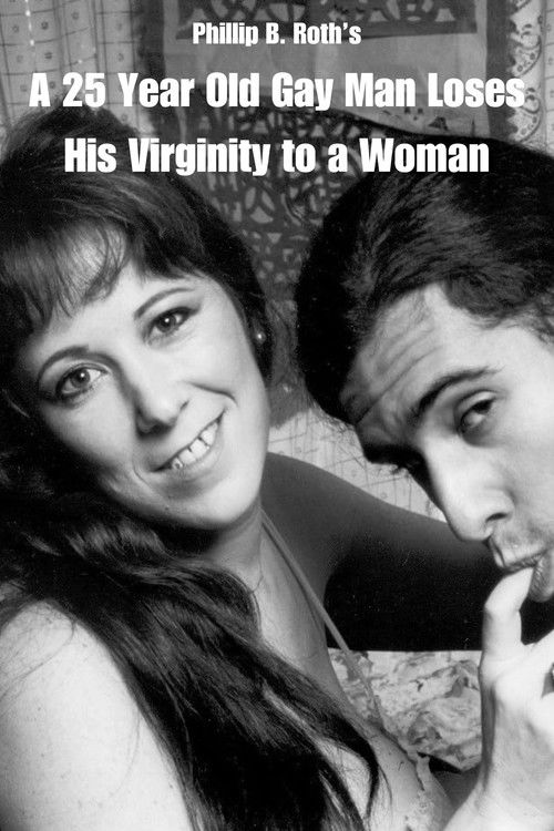 A 25 Year Old Gay Man Loses His Virginity to a Woman (1990) poster