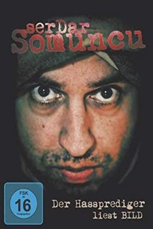 Serdar Somuncu: Der Hassprediger liest Bild (2009) poster