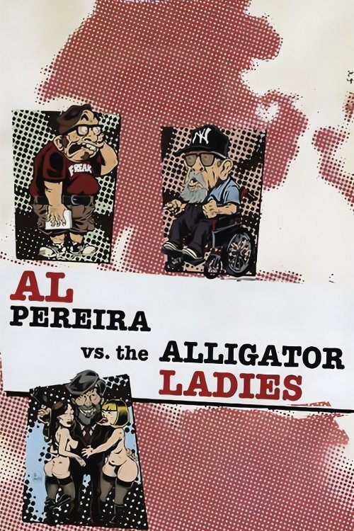 Al Pereira vs. the Alligator Ladies (2013) poster
