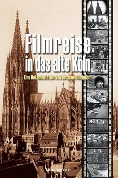 Filmreise in das alte Köln (2014) poster