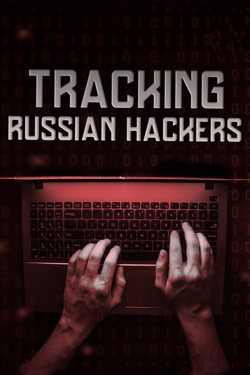 Tracking Russian Hackers (2018) poster