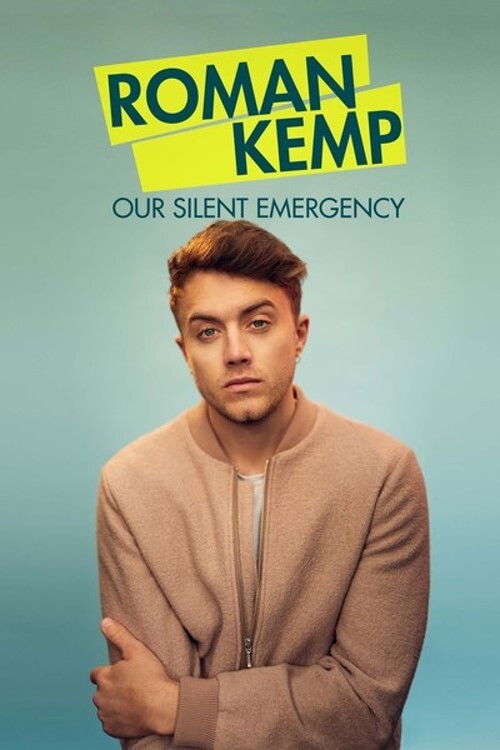 Roman Kemp: Our Silent Emergency (2021) poster