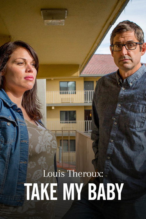 Louis Theroux: Take My Baby (2018) poster
