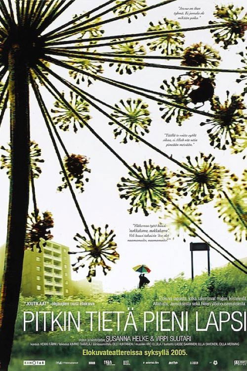 Pitkin tietä pieni lapsi (2005) poster