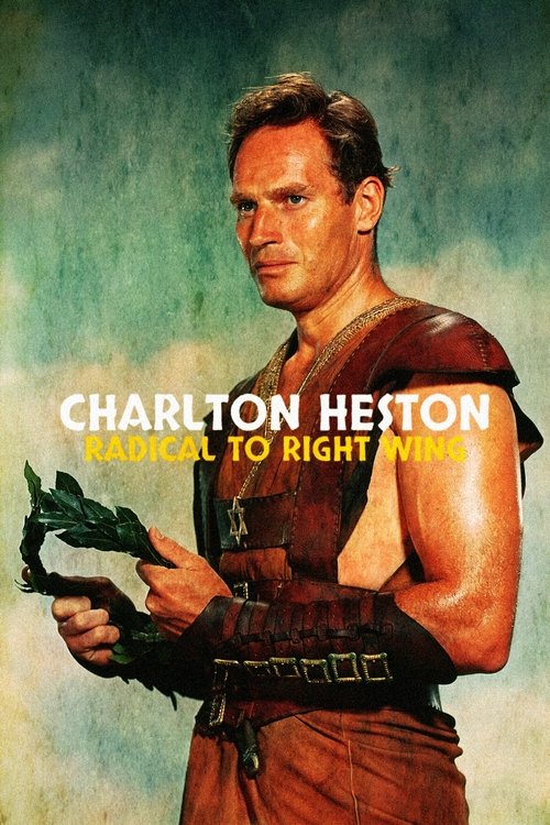 Charlton Heston: Radical to Right Wing (2023) poster