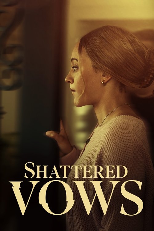 Shattered Vows (2025) poster