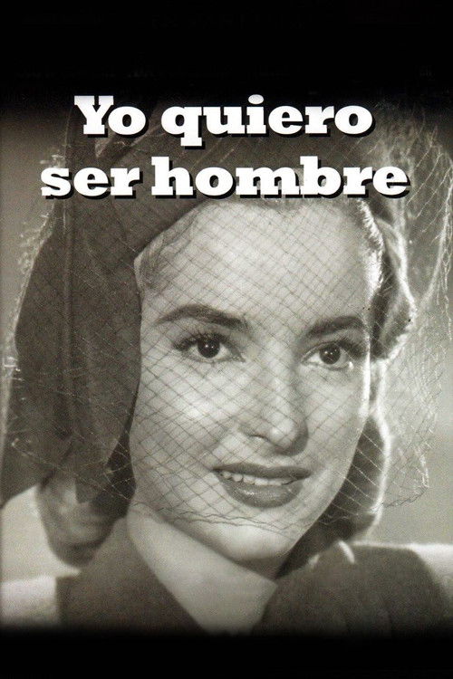 Yo quiero ser hombre (1950) poster