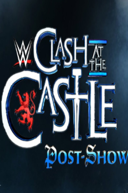 WWE Clash at the Castle: Scotland Post Show (2024) poster