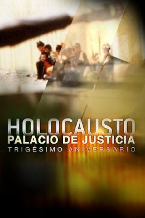 Holocausto: Palacio de Justicia (2015) poster