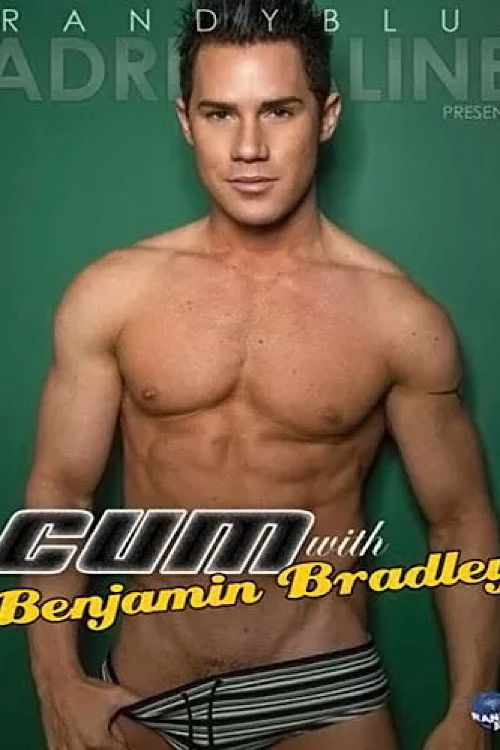 Cum with Benjamin Bradley (2011) poster