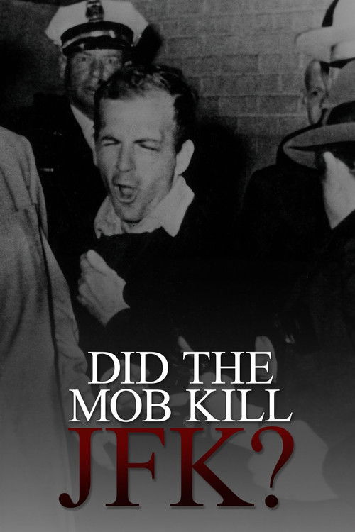 Did the Mob Kill JFK? (2009) poster