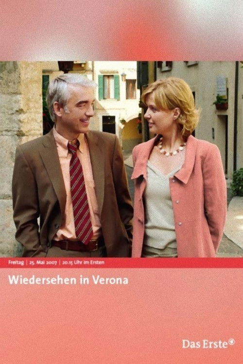 Wiedersehen in Verona (2007) poster