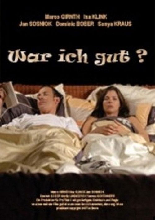 War ich gut? (2007) poster