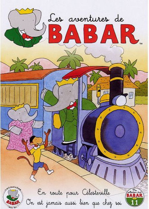 Les Aventures de Babar - 11 - En route pour Célesteville - On n'est jamais aussi bien que chez soi (2006) poster