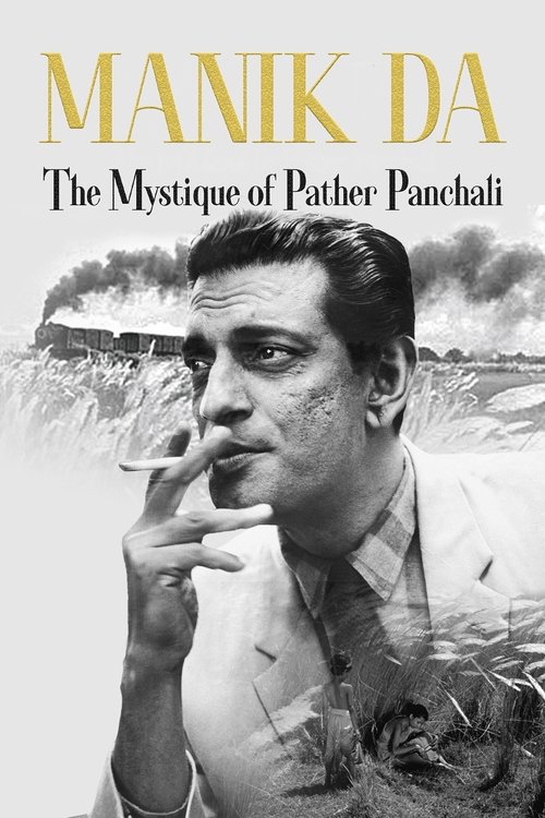 Manik da: The Mystique of Pather Panchali (2021) poster