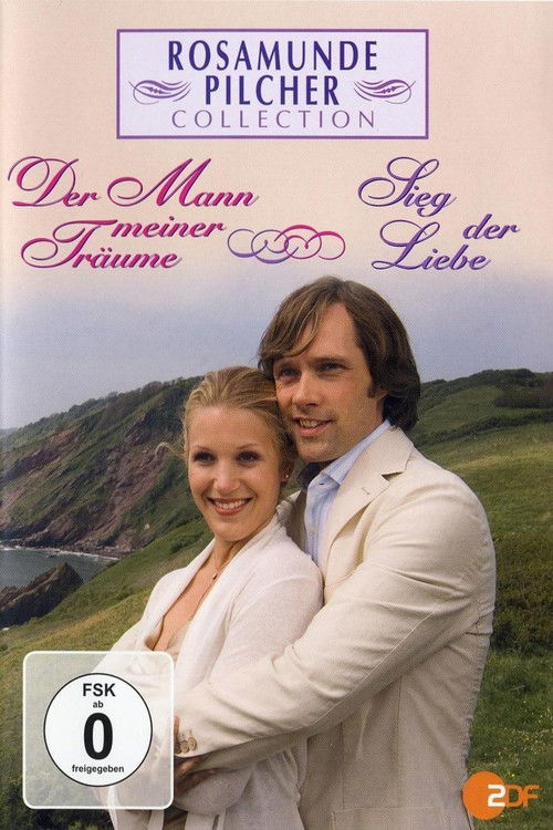 Rosamunde Pilcher: Der Mann meiner Träume (2007) poster