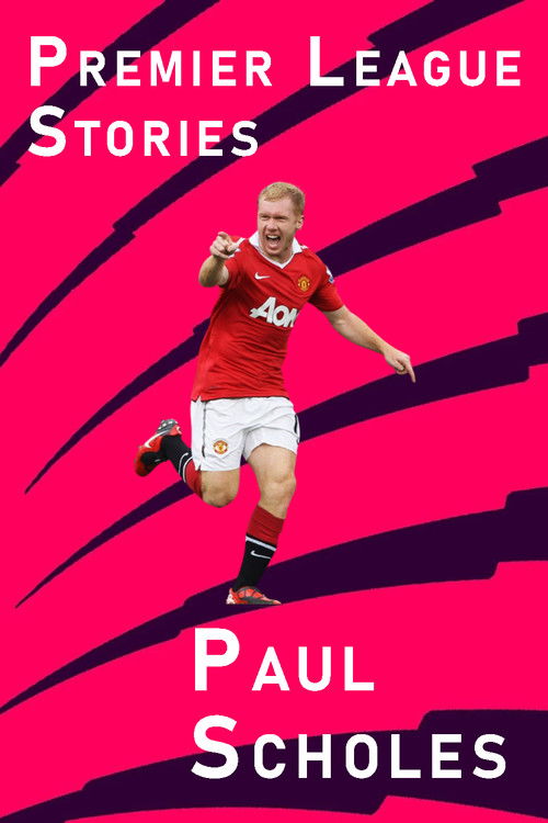 Premier League Stories - Paul Scholes poster