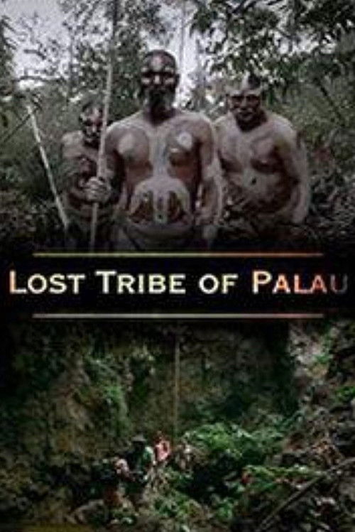 National Geographic - Lost Tribe of Palau (2007) poster