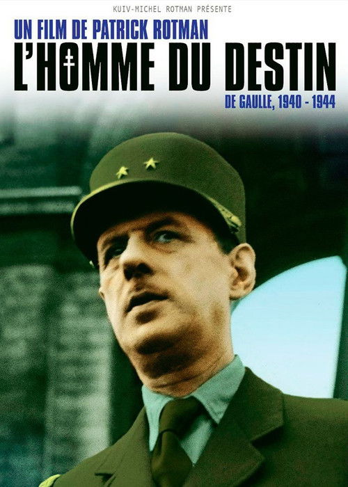 L'Homme du destin, De Gaulle 1940 - 1944 (2015) poster