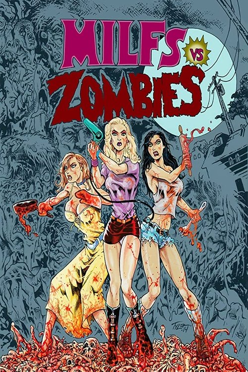 Milfs vs. Zombies (2015) poster