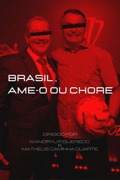 Brasil, Ame-o ou Chore (2022) poster