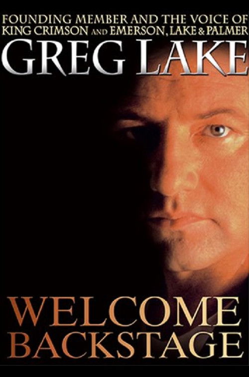 Greg Lake: Welcome Backstage (2007) poster