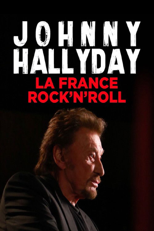 Johnny Hallyday, la France Rock'n Roll (2017) poster