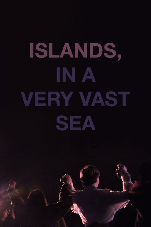 Islands, in a Very Vast Sea poster