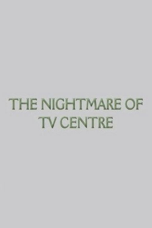 The Nightmare of TV Centre (2012) poster