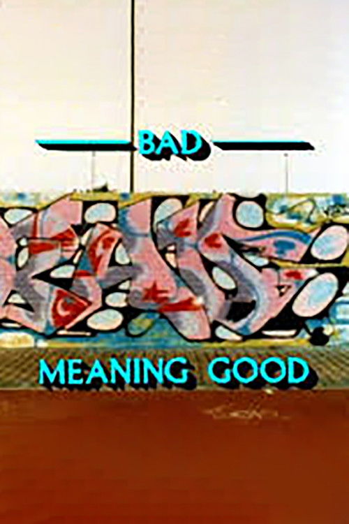 Bad Meaning Good (1987) poster