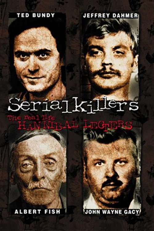 Serial Killers: The Real Life Hannibal Lecters (2001) poster