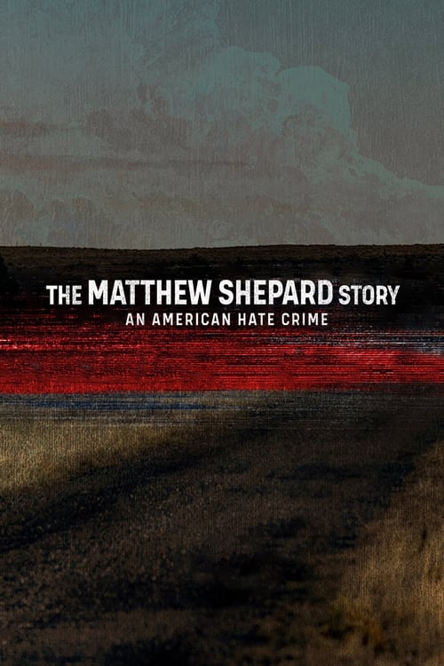 The Matthew Shepard Story: An American Hate Crime (2023) poster