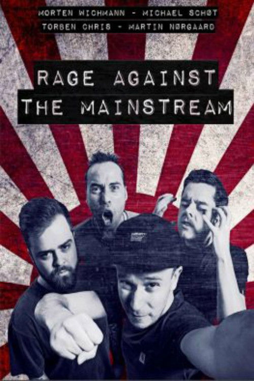 Rage Against The Mainstream (2018) poster