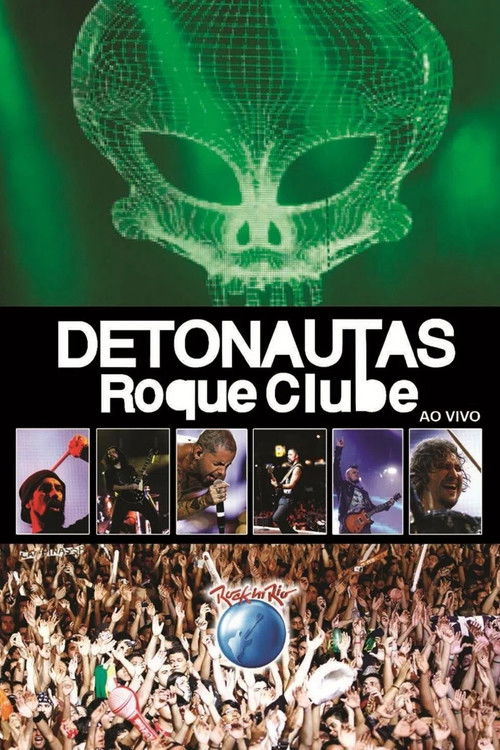 Detonautas Roque Clube - Rock In Rio 2011 (2011) poster