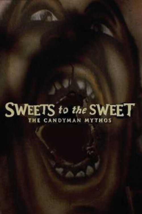 Sweets to the Sweet: The 'Candyman' Mythos (2004) poster